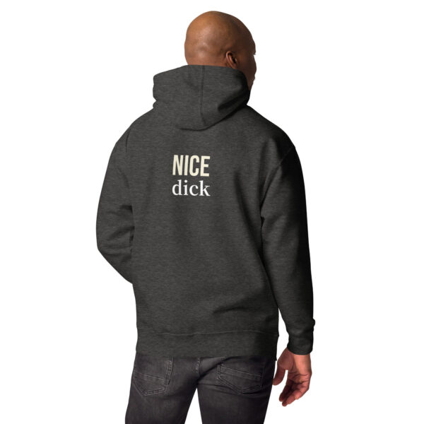 Nice Dick - Unisex Hoodie - Image 8