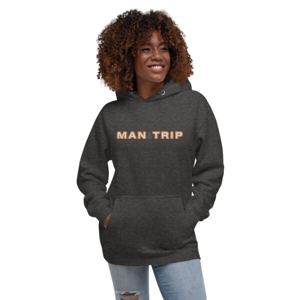 Man Trip Banner - Unisex Hoodie - Image 7