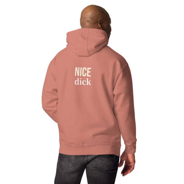 Nice Dick - Unisex Hoodie - Image 18